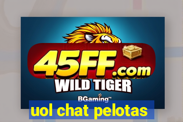 uol chat pelotas